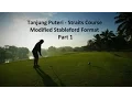 Course Vlog: Tanjung Puteri Straits Course Pt.1 (Modified Stableford)
