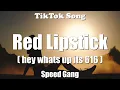 Download Lagu Speed Gang - Red Lipstick (hey whats up its 616) (Lyrics) - TikTok Song