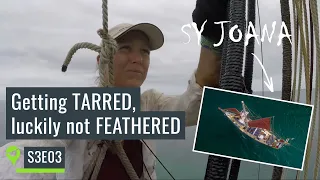 Getting dirty: Tarring the rigg of Maria`s traditional sailboat Joana – UNTIE THE LINES S3E03