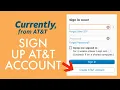 Sign Up AT T Account How to Create AT T Account in 2 Minutes