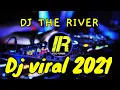 Download Lagu Dj The River| Tik-Tok Remix 2021