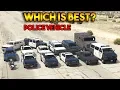 GTA 5 ONLINE WHICH IS BEST POLICE VEHICLE ALL POLICE VEHICLES