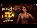 Baaghi 4: Akeli Laila (Song) | Tiger S,Sonam B,Sanjay D | Payal,Aditya,Paradox | Sajid N,A. Harsha