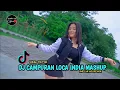 Download Lagu DJ CAMPURAN LOCA INDIA MASHUP TIKTOK 2022