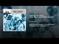Give Up The Funk (Tear The Roof Off The Sucker)