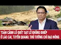 Download Lagu Toàn cảnh lũ quét sạt lở khủng khiếp ở Lào Cai, Tuyên Quang: Thủ tướng chỉ đạo nóng