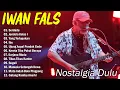 Download Lagu IWAN FALS Nostalgia Lagu Lawas Terbaik Pilihan 2025 | Iwan Fals Full Album