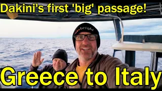 Our first ‘big’ passage sailing from Greece to Italy! (Sailing Dakini – Leave to Roam Ep. 54)