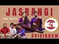 Lagu Raga Amritvarshini \u0026 Raga Bhinnashadaj | Jasrangi | Eight Edition @RindanaRahasya @aviclassical