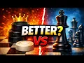 Is Checkers Better Than Chess