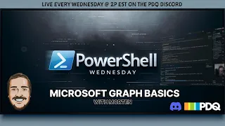 Learn Microsoft Graph PowerShell With Morten Mynster - PowerShell Wednesday