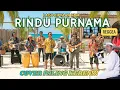 Lagu KDM RINDU PURNAMA :COVER PALING KEREN !!!Versi Reggea POP Terbaru