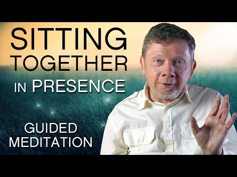 Download MP3 Sitting Together in Presence A Meditation with Eckhart Tolle