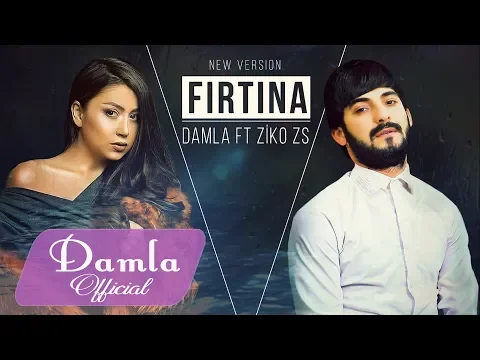 Download MP3 Damla & ZIKOZS - Firtina 2018 (Yeni Version)