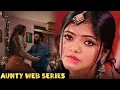 2025 Top 10 Aunty Web Series Best Aunty Based Web Series Name List in Hindi