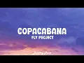Download Lagu Fly Project - Copacabana (lyrics)