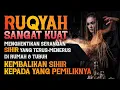 Download Lagu AYAT RUQYAH SANGAT KUAT | PENGHANCUR SIHIR YANG MENYERANG DI RUMAH \u0026 TUBUH |  الرقية الشرعية