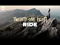 Download Lagu Twenty One Pilots - Ride | Lyrics