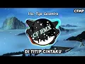 Download Lagu DJ TITIP CINTAKU ( H. Ona Sutra ) REMIX FULL BASS by CF RMX
