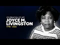 Celebration of Life Joyce M Livingston