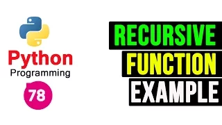 Python Programming Tutorial - Recursive Function