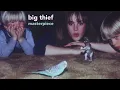 Big Thief - Velvet Ring [Official Audio]
