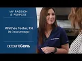 Whitney Foster RN Nurse Case Manager at AccentCare