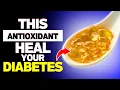 Lagu Top 4 Essential Antioxidants for Diabetes to LOWER BLOOD SUGAR \u0026 A1c!