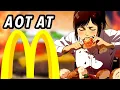 IF AOT ORDERED MCDONALDS