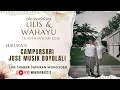 Lagu LIVE  STREAMING  CS  JOSE MUSIK BOYOLALI - THE WEDDING LILIS \u0026 WAHAYU LIVE SUMBER SAPURAN WONOSOBO