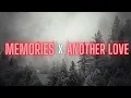 memories x another love [edit audio] [best version]