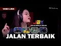 Lagu JALAN TERBAIK - KALIA SISKA ft SKA 86 || DJ KENTRUNG 2021 (Official Video Lirik)