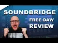 Soundbridge review - best free DAW