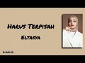 Lagu Harus Terpisah - Eltasya | Lirik Lagu