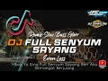 Lagu DJ full senyum sayang remix tiktok terbaru 2022 Evan loss