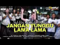 Lagu DJ JANGAN TUNGGU LAMA-LAMA • STYLE PARTY SOGOK KERI KERI • JEDAG JEDUG MENGKANE • VIRAL 2K26