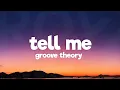 Download Lagu Groove Theory - Tell Me (Lyrics)