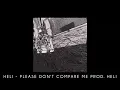 Download Lagu HEL! - PLEASE DON'T COMPARE ME PROD. HEL! MP3