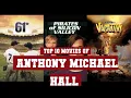 Anthony Michael Hall Top 10 Movies Best 10 Movie of Anthony Michael Hall