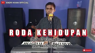 Download Lagu Dangdut Terbaru Versi #Andrikhan || RODA KEHIDUPAN || H.RHOMA IRAMA MP3