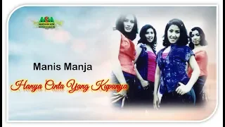 manis manja hanya cinta yang kupunya official music video lyrics