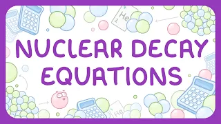 Nuclear Decay Equations High School Science