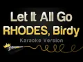 Download Lagu RHODES, Birdy - Let It All Go (Karaoke Version)