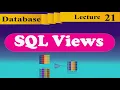 Database Lecture 21 Mastering SQL Views 2025 Indexed Updatable Secure Optimized