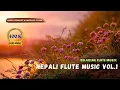 Lagu NEPALI FLUTE MUSIC VOL.1|| Free Nepali Music || Relaxing Music 2024