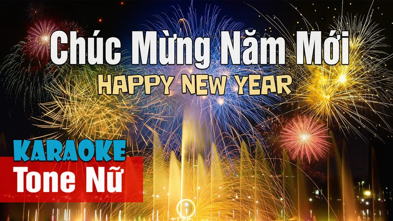 Chúc Mừng Năm Mới - HAPPY NEW YEAR || Tone Nữ