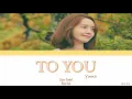 Yoona  ‘To You’  Lirik {Color Coded-Rom-Ind} Sub Indo