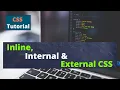CSS Tutorial Inline Internal External CSS Types of CSS Web Development