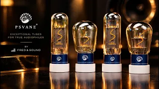 PSVANE SUMMIT EL34 + 6SL7 - The Art of High-End Tubes