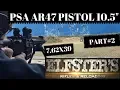 PSA AR47 7 62X39 PALMETTO STATE ARMORY PISTOL 10 5 SBA3 REVIEW PART2